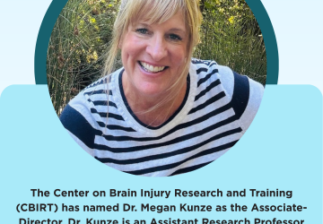 A graphic with a light blue background features a circular photo of Dr. Megan Kunze smiling outdoors. The title at the top reads, “A New Chapter for CBIRT!” Below the photo, text states: “The Center on Brain Injury Research and Training (CBIRT) has named Dr. Megan Kunze as the Associate Director. Dr. Kunze is an Assistant Research Professor in the Department of Psychology and an instructor in Early Intervention in the Department of Special Education at the University of Oregon.” At the bottom are the Univer